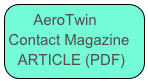     AeroTwin
Contact Magazine
  ARTICLE (PDF)